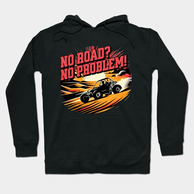 No Road No Problem! Sand Buggy Design Hoodie by Miami Neon Designs